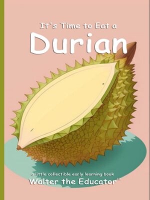 cover image of It's Time to Eat a Durian